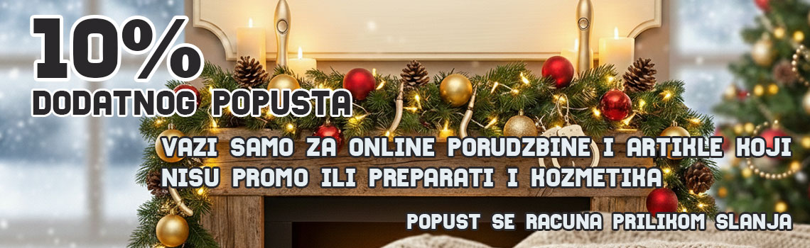 10% dodatnog popusta na sve online porudzbine, popust vazi za sve osim promo i preparata i kozmetike